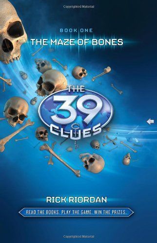 The 39 Clues 1: The 39 Clues: The Maze of Bones