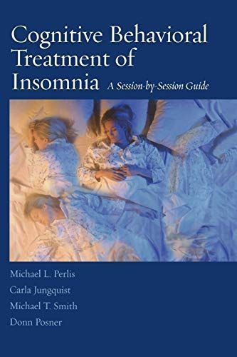 Cognitive Behavioral Treatment of Insomnia