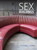 Sex and Buildings
