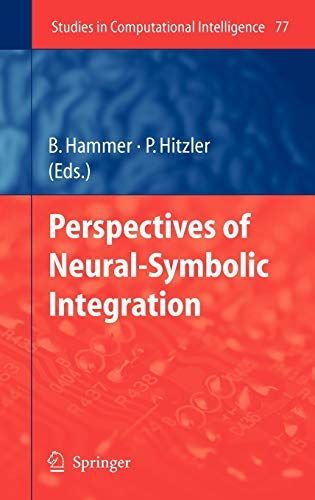 Perspectives of Neural-Symbolic Integration