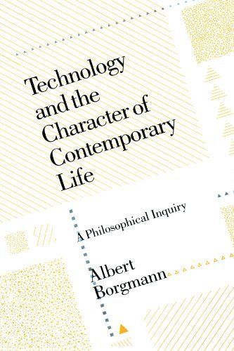 Technology and the Character of Contemporary Life