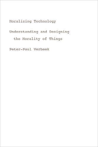 Moralizing Technology