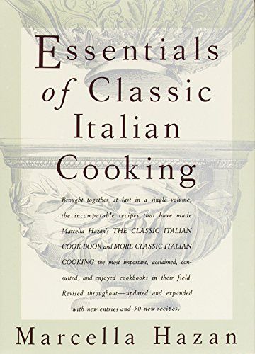 The Essentials of Classic Italian Cooking