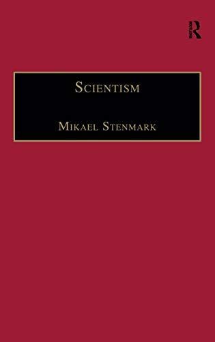 Scientism: Science, Ethics and Religion