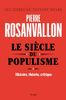 Le Siècle du populisme. Histoire, théorie, critique