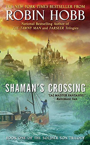 Shaman’s Crossing (The Soldier Son Trilogy, Book 1)