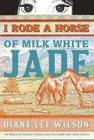 I Rode a Horse of Milk White Jade