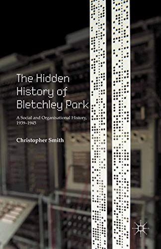 The Hidden History of Bletchley Park