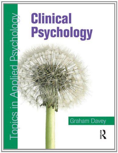 Clinical Psychology: Topics in Applied Psychology