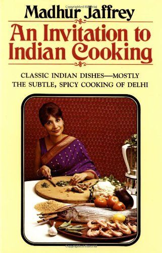 An Invitation to Indian Cooking