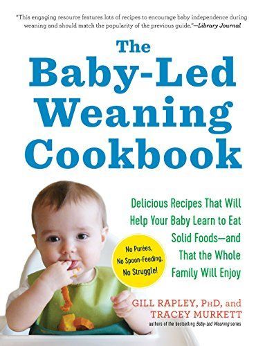 The Baby-led Weaning Cookbook
