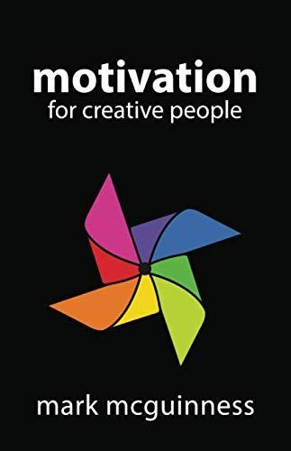 Motivation for Creative People