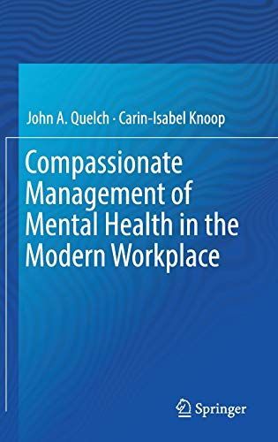 Compassionate Management of Mental Health in the Modern Workplace