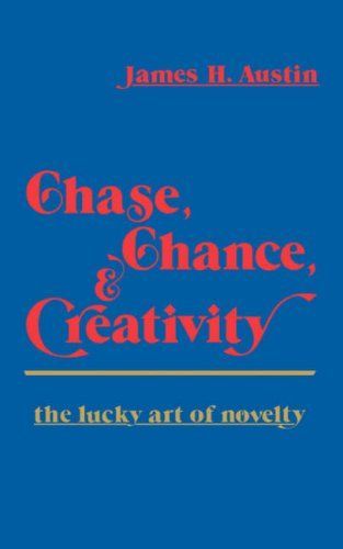 Chase, Chance, and Creativity