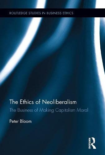 The Ethics of Neoliberalism