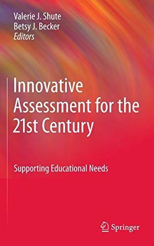 Innovative Assessment for the 21st Century