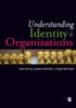 Understanding Identity and Organizations