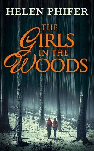 The Girls In The Woods (The Annie Graham crime series, Book 5)