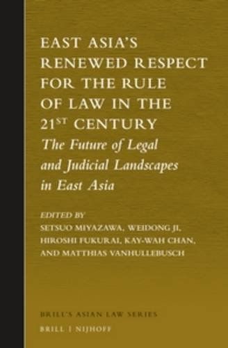 East Asia’s Renewed Respect for the Rule of Law in the 21st Century