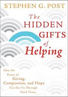 The Hidden Gifts of Helping