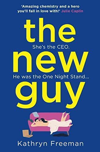 The New Guy (The Kathryn Freeman Romcom Collection, Book 1)