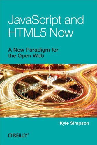 JavaScript and HTML5 Now
