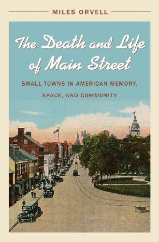 The Death and Life of Main Street