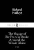 The Voyage of Sir Francis Drake Around the Whole Globe