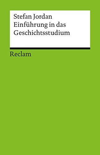 Einführung in das Geschichtsstudium