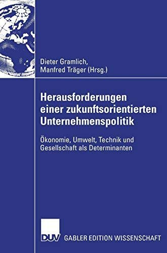 Herausforderungen einer zukunftsorientierten Unternehmenspolitik