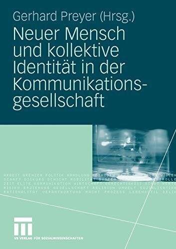 Neuer Mensch und kollektive Identität in der Kommunikationsgesellschaft