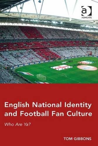 English National Identity and Football Fan Culture