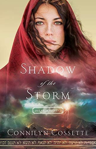 Shadow of the Storm (Out From Egypt Book #2)
