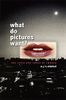 What Do Pictures Want?