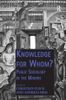 Knowledge for Whom?