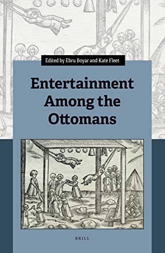 Entertainment Among the Ottomans