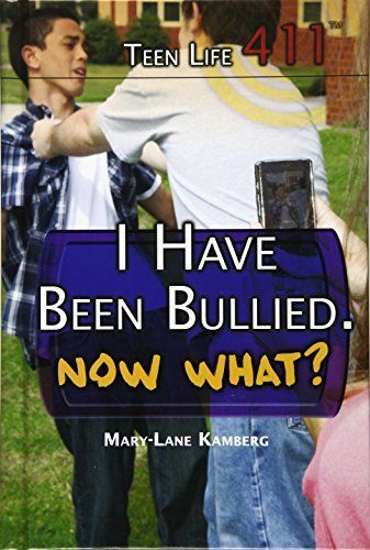I Have Been Bullied. Now What?