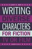 Writing Diverse Characters For Fiction, TV or Film