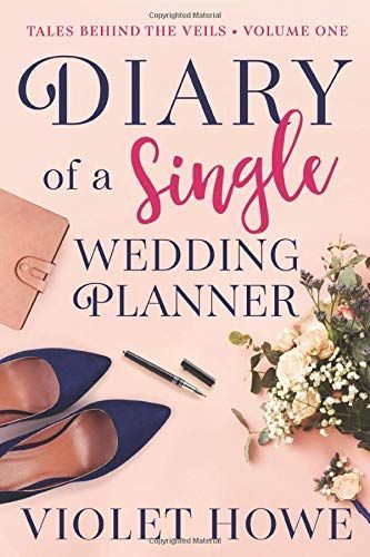 Diary of a Single Wedding Planner