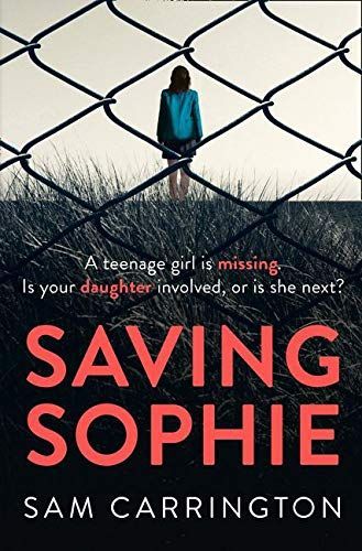 Saving Sophie: The number one bestselling ebook that will keep you hooked to the very last page