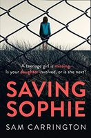 Saving Sophie: The number one bestselling ebook that will keep you hooked to the very last page