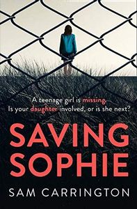 Saving Sophie: The number one bestselling ebook that will keep you hooked to the very last page