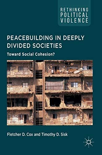 Peacebuilding in Deeply Divided Societies