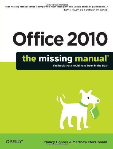 Office 2010: The Missing Manual