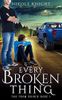 Every Broken Thing