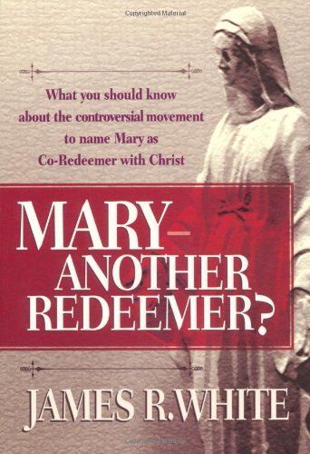 Mary--Another Redeemer?