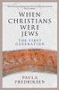 When Christians Were Jews