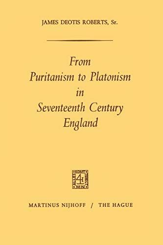 From Puritanism to Platonism in Seventeenth Century England