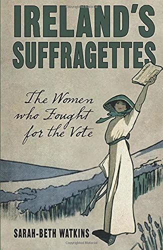 Ireland's Suffragettes