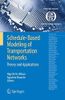 Schedule-Based Modeling of Transportation Networks